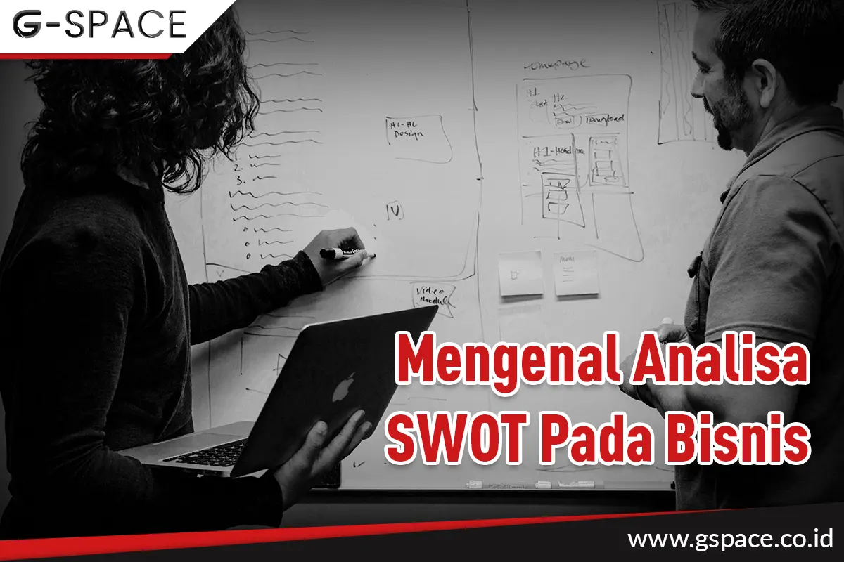 Mengenal Analisa SWOT Pada Bisnis